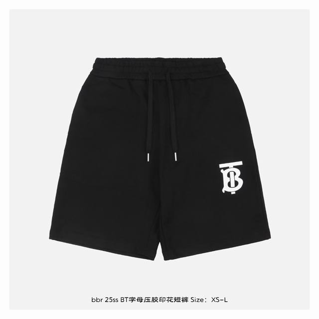 Burberry 博柏利 25Ss Bt字母压胶印花短裤 印花采用进口珍珠浆先打底再印色再包边共用35道工艺完成，展现Logo印花立体效果，成品耐水洗不脱浆，全