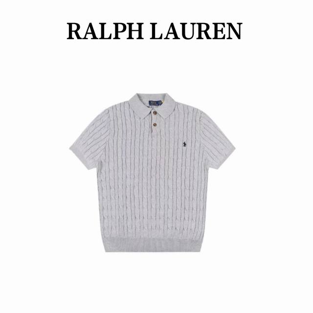 Ralph Lauren 拉夫劳伦夏季针织绞花小马刺绣翻领毛衣Polo衫短袖T恤 经典款棉纱 百分白纯棉 针织翻领Polo衫 高品质货 经典款一直很受欢迎！做工