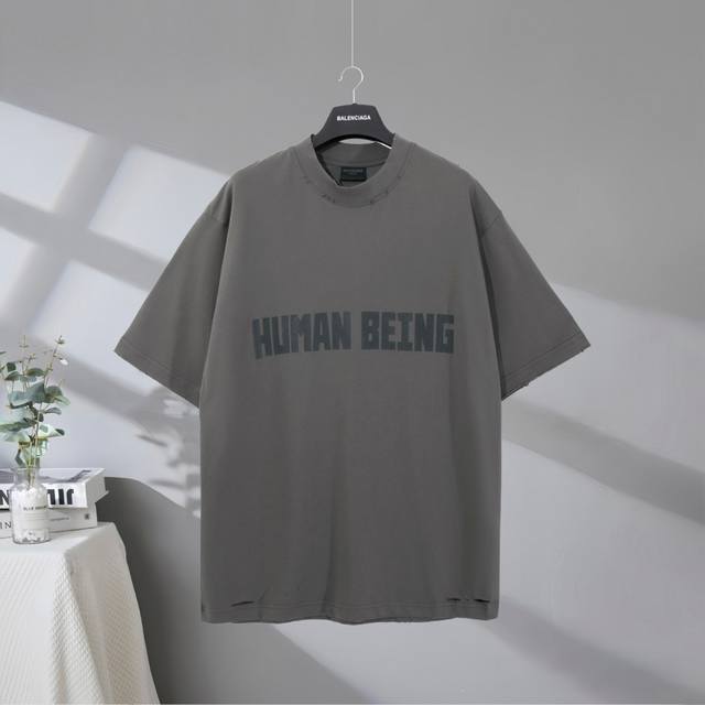 B205# 市场顶级品质 Balenciaga 巴黎世家2025Ss Humanbeing字母印花磨破做旧短袖T恤 印花采用进口椭圆机胶浆工艺 市场顶级的质量