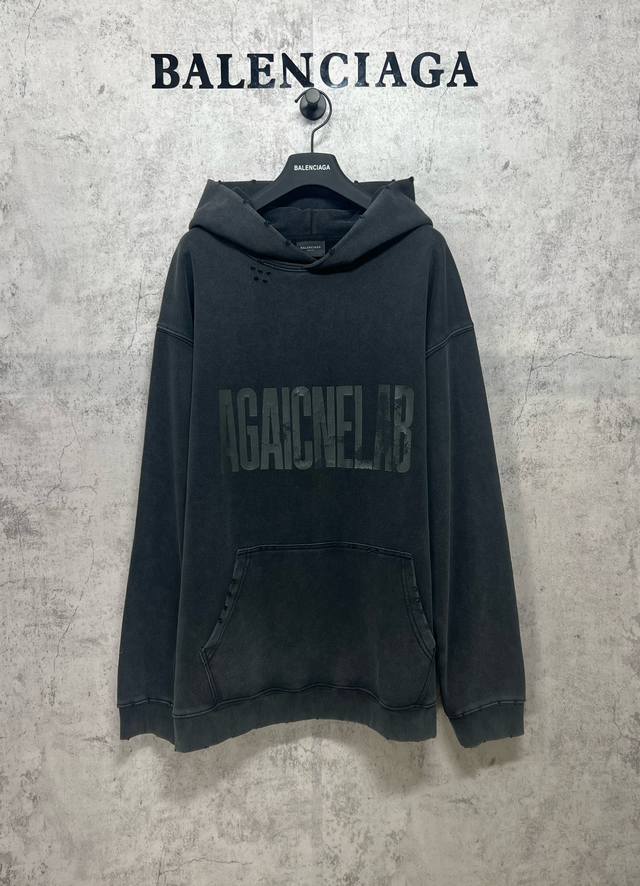 Balenciaga巴黎世家顶级版本1:1官网品质 英文裂浆印花长袖做旧水洗连帽卫衣帽衫 面料采用巴黎Zp定织定染全棉毛圈大 克重500克 布纹清晰 柔软舒适