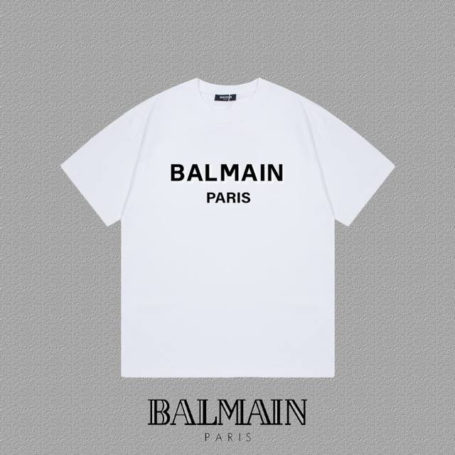 Balmain 巴尔曼]2025Fw短袖T恤 厚板字母Logo 高端26S双纱300克面料重磅面料 定制拉架罗纹同缸同染 三标齐全 男女同款 颜色：黑色 白色尺