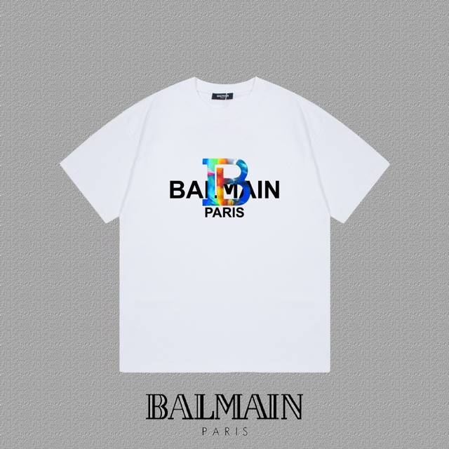 Balmain 巴尔曼]2025Fw短袖T恤 硅胶厚板炫彩字母字母Logo印花 高端26S双纱300克面料重磅面料 定制拉架罗纹同缸同染 三标齐全 男女同款 颜