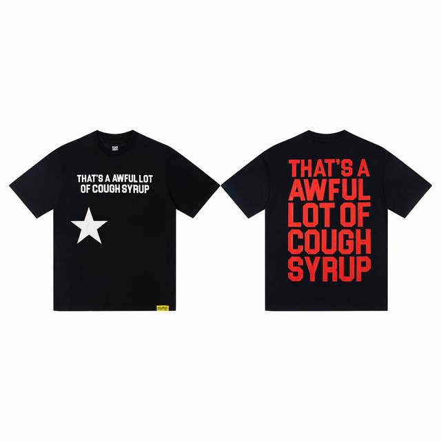 Ts16# 跨境高品质That's A Awful Lot Of Cough Syrup纯棉印花圆领T恤短袖 尺码 S-Xl