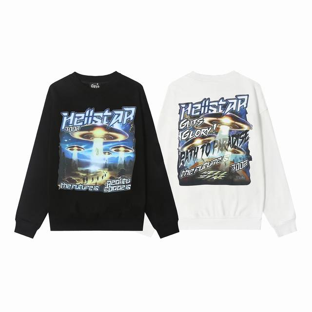 8835# Hellstar 高品质地狱之星美式潮流印花纯棉毛圈圆领卫衣 颜色：白色 黑色 码数：S M L Xl
