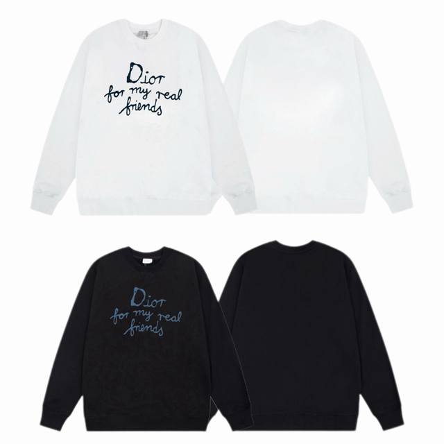 Dior 迪奥 2025Ss秋冬圆领卫衣经典标语前幅印花 -面料：420G双股大毛圈卫衣，配套460G纯棉罗纹 原版面料 官方同款 男女同款 - 颜色：黑色 白
