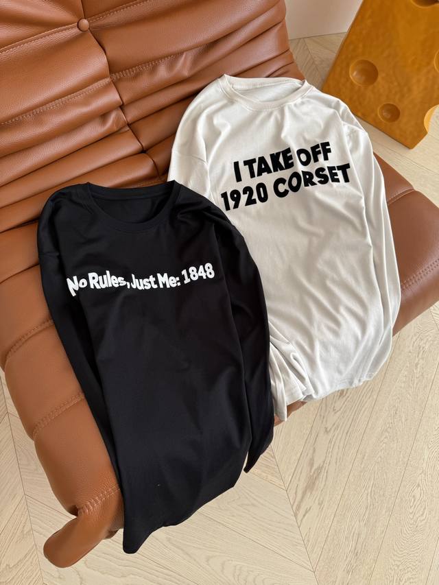 25早秋新品 植绒字母标语长袖T恤 前后标语很有意思 休闲推荐 日常必备款 单穿打底都Ok 简洁和时髦Look 颜色非常百搭 宽松廓形藏肉显瘦 两色三码