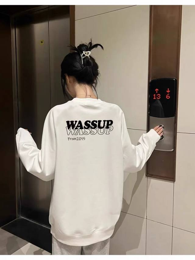 新款卫衣款号：L16 Wassup2640新款基础款英文字母图案印花 圆领卫衣男女秋冬新款宽松380克圆领卫衣 Size：S M L Xl 黑色 白色