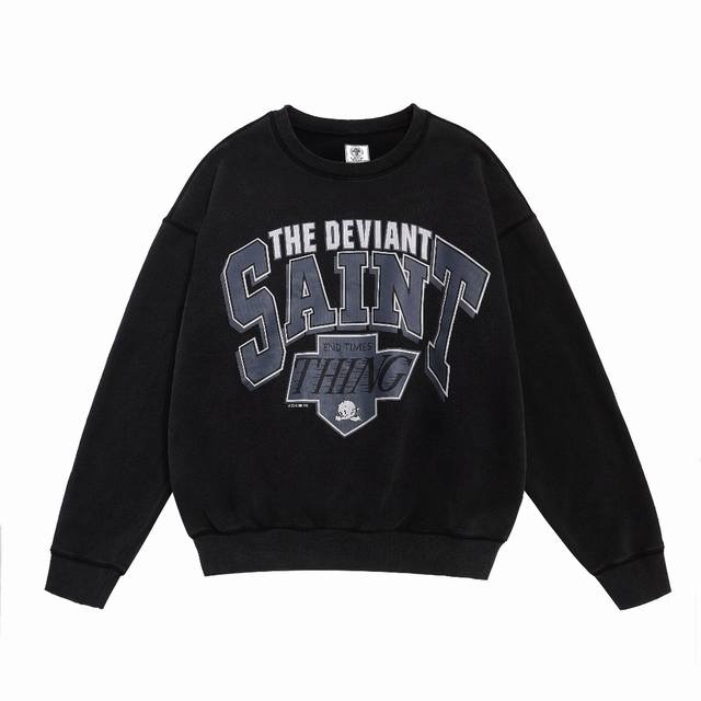 潮牌Saint Michael Teh Deviant字母印花复古做旧洗水加绒宽松圆领套头卫衣 面料：420G 款号：Sm615 码数：S-M-L-Xl 颜色：