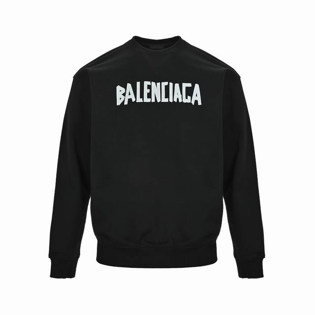 Balenciaga 巴黎世家 24Fw 胶带字母印花圆领卫衣 秋冬新款 专柜宽松版型 460克高克重纯棉大毛圈面料 颜色：黑色 白色 Size:S-Xxl