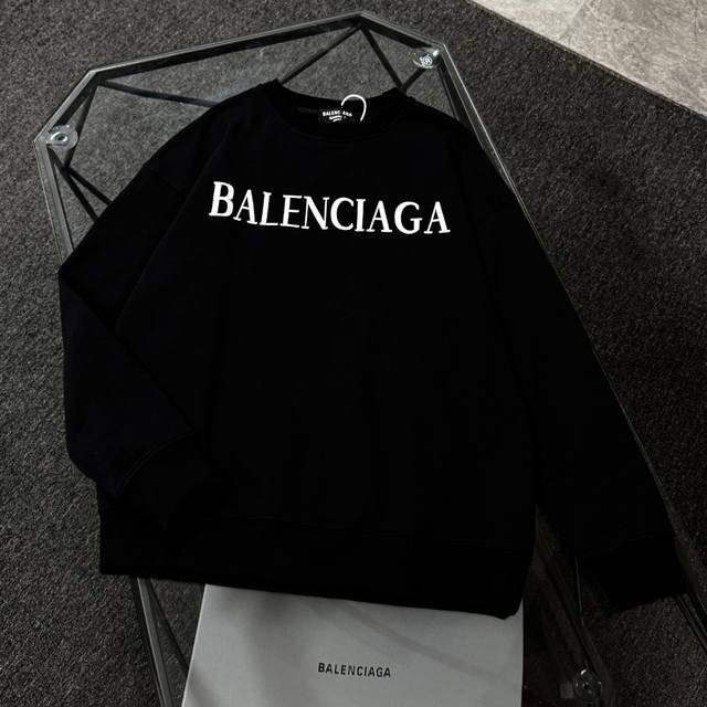 Balenciaga 巴黎世家 25款高版本圆领卫衣，落肩宽松版型，全棉面料克重380克 不变形 不缩水 三标齐全 男女同款 工艺：进口康丽机数码直喷印花工艺