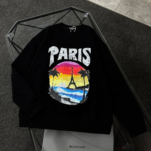 Balenciaga 巴黎世家 25款高版本圆领卫衣，落肩宽松版型，全棉面料克重380克 不变形 不缩水 三标齐全 男女同款 工艺：进口康丽机数码直喷印花工艺