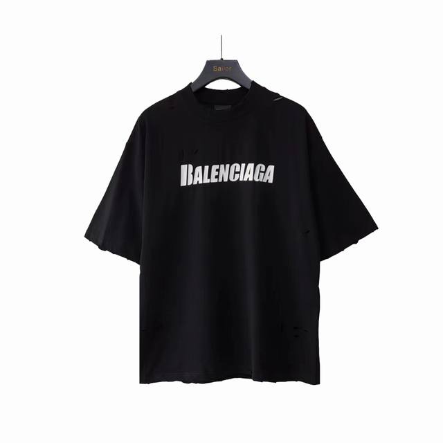 实拍细节图+尺码表 巴黎世家 Balenciaga洗水大破坏Logo撕裂短袖 经典的Logo设计搭配大坏破设计 正面裂纹丝网花印工艺 全件破坏工艺为工手破坏+激