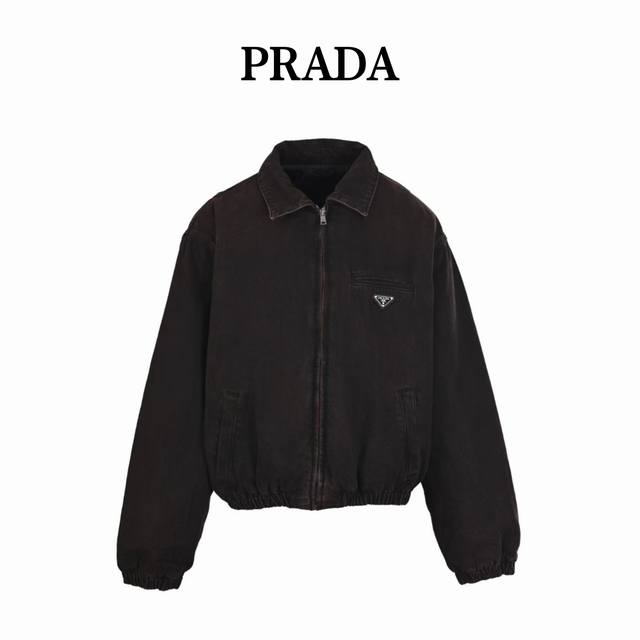 prada普拉达prd 三角标做旧单宁棉服夹克外套 定制雅韵黑绸高棉密织料，内里丝绒云棉片，质感十足，厚重扎实，洗水工艺采用五道复杂工序，石磨轻酵，多位马骝，人