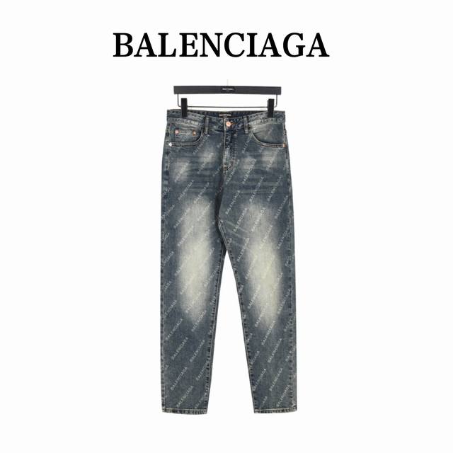 Balenciaga 巴黎世家 新款满印斜弹幕牛仔长裤 经典水洗色泽，纯正洋行渠道，客供高级进口的丹宁面料，特选日本冈山纯正14Oz盎司牛仔布料，面料柔软细腻，