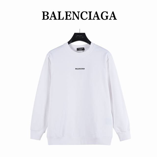 Balenciaga 巴黎世家 25Fw 前后刺绣圆领卫衣 面料采用420克重双股大毛圈面料，定制32支螺纹，成衣两遍水洗处理，面料舒适亲肤无异感，定制定染面料