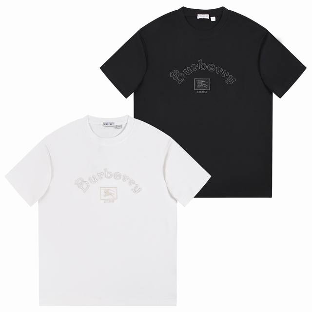 Burberry Bbr 巴宝莉 战马 Bbr 巴博利 微宽版型S-Xl Bbr 26Ss新款独家限定 专柜最新款 胸前立体绣字母微标战马刺绣 精美工艺 320